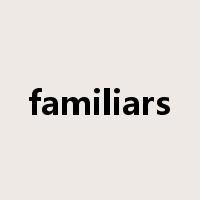 familiars是什么意思