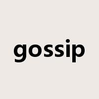 gossip是什么意思