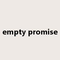 empty promise是什么意思