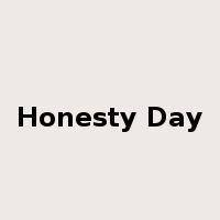 Honesty Day是什么意思