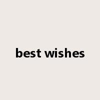 best wishes是什么意思