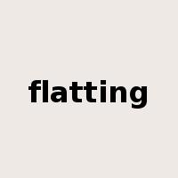 flatting是什么意思