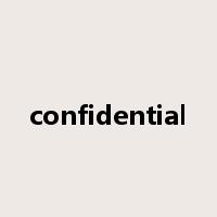 confidential是什么意思