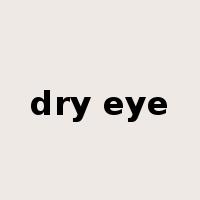 dry eye是什么意思