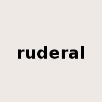 ruderal