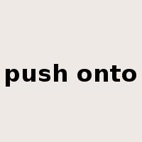 push onto是什么意思