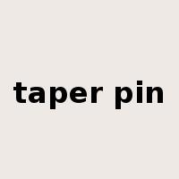 taper pin是什么意思