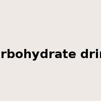 carbohydrate drink是什么意思