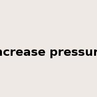 increase pressure是什么意思