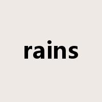 rains