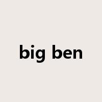 big ben