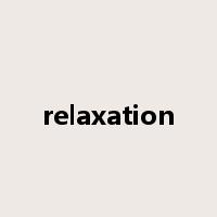 relaxation是什么意思