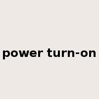 power turn-on是什么意思