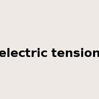 electric tension是什么意思