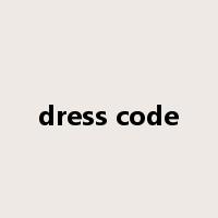 dress code是什么意思