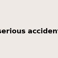 serious accident是什么意思