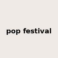 pop festival是什么意思