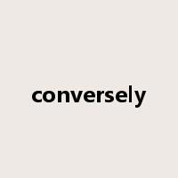 conversely是什么意思