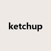 ketchup是什么意思