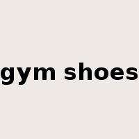 gym shoes