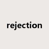 rejection