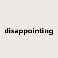 disappointing是什么意思