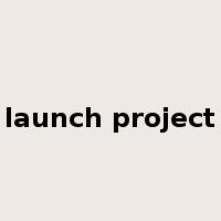 launch project是什么意思