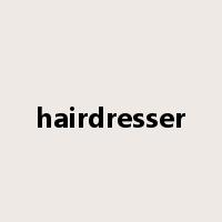 hairdresser是什么意思