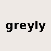 greyly是什么意思