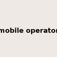 mobile operator是什么意思