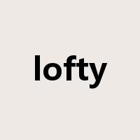 lofty是什么意思