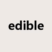 edible是什么意思