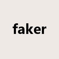 faker是什么意思