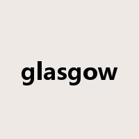 glasgow是什么意思