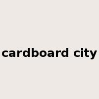 cardboard city是什么意思