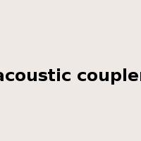 acoustic coupler是什么意思