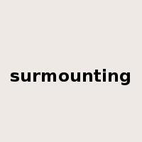 surmounting是什么意思