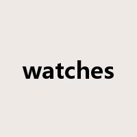 watches是什么意思