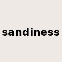 sandiness