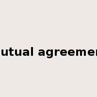 mutual agreement是什么意思