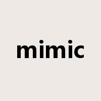 mimic