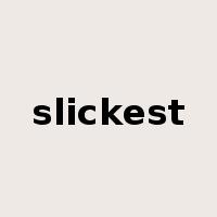 slickest是什么意思