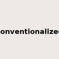 conventionalized是什么意思