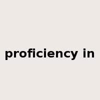 proficiency in是什么意思