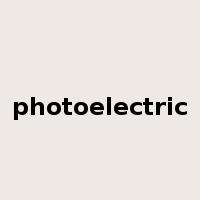 photoelectric是什么意思