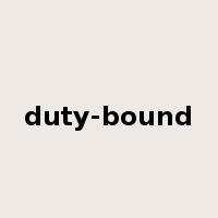 duty-bound是什么意思