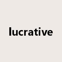 lucrative是什么意思