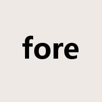 fore