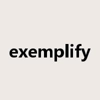 exemplify