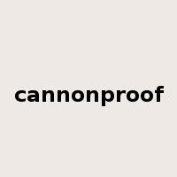 cannonproof是什么意思